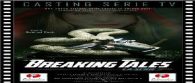 Breaking Tales, la nuova serie della Falcicchio Production Breaking Tales, la nuova serie della Falcicchio Production