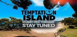 Temptation Island 2017 Anticipazioni : chi sono le coppie e quando inizia
