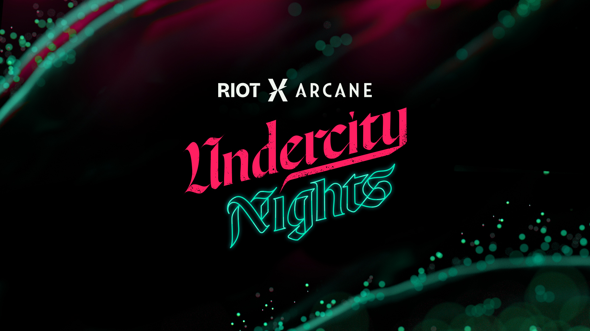 RiotX Arcane: Ecco le Undercity Nights