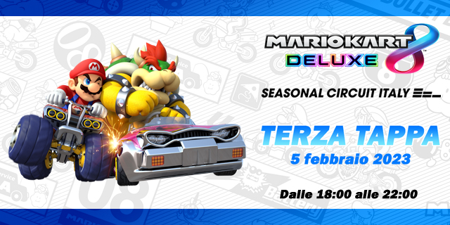 Mario Kart 8 Deluxe Seasonal Circuit Italy: ultima tappa 5 febbraio