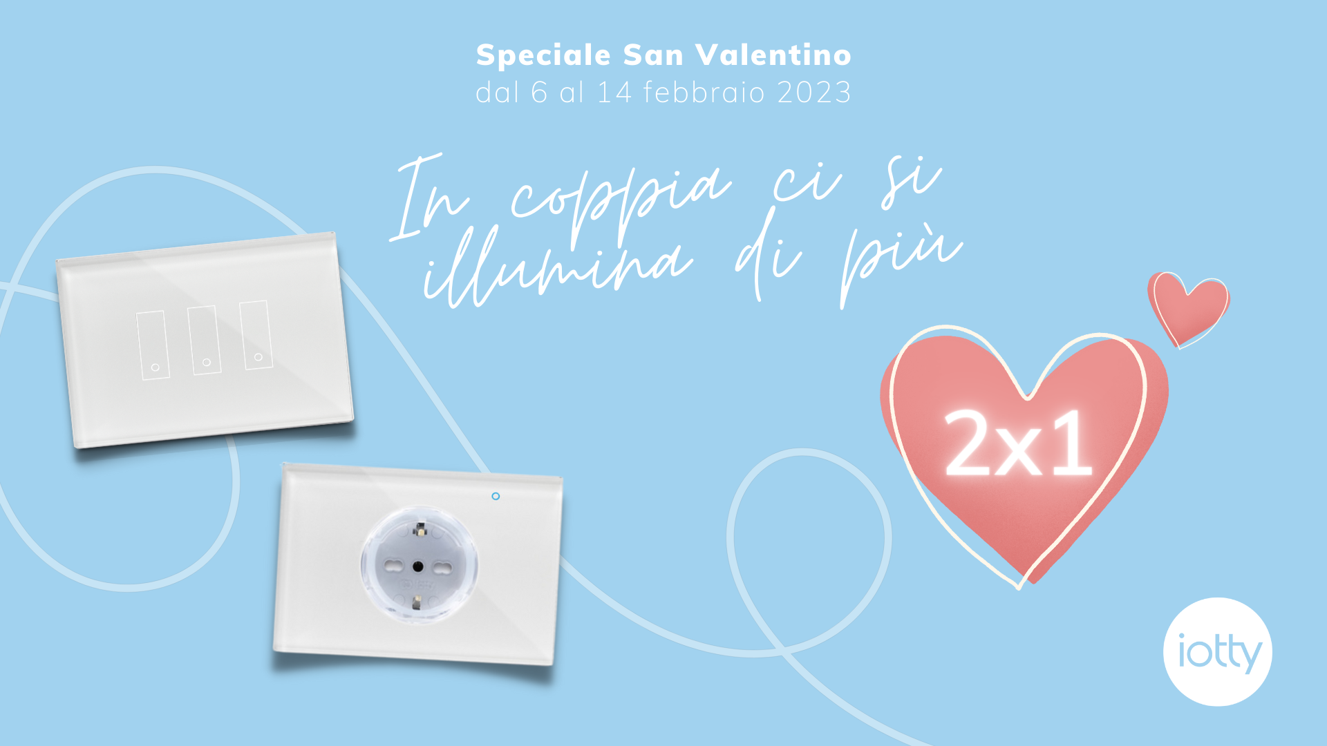 San Valentino: con iotty PLUS in coppia ci si illumina di più