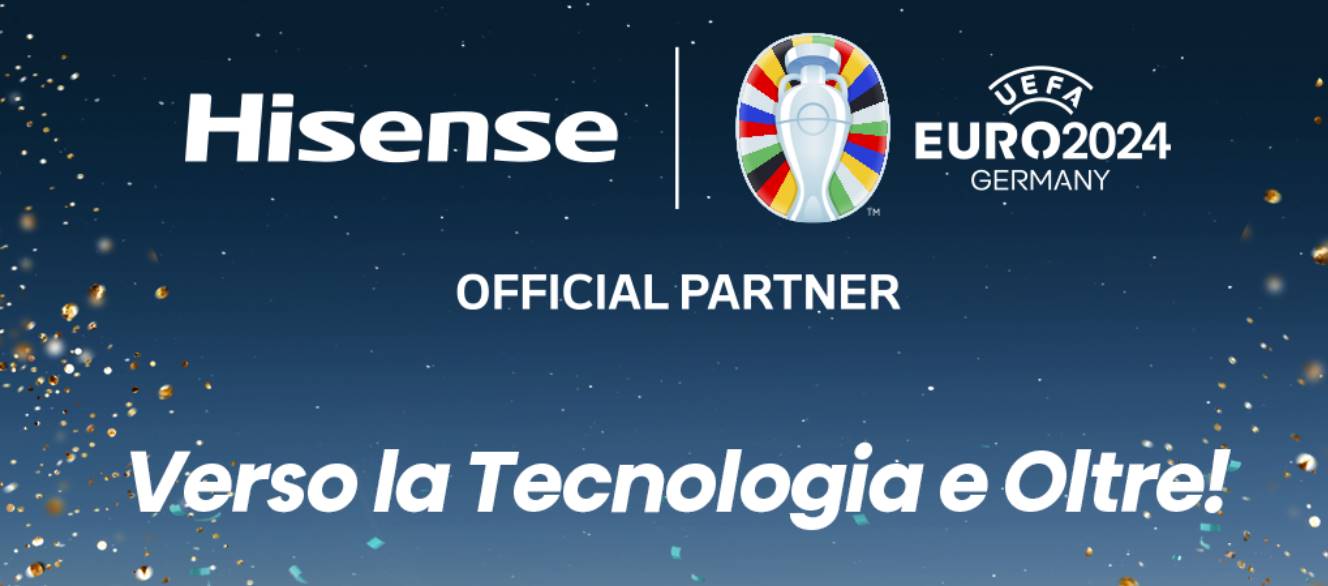 Hisense annuncia la sponsorship di UEFA EURO 2024