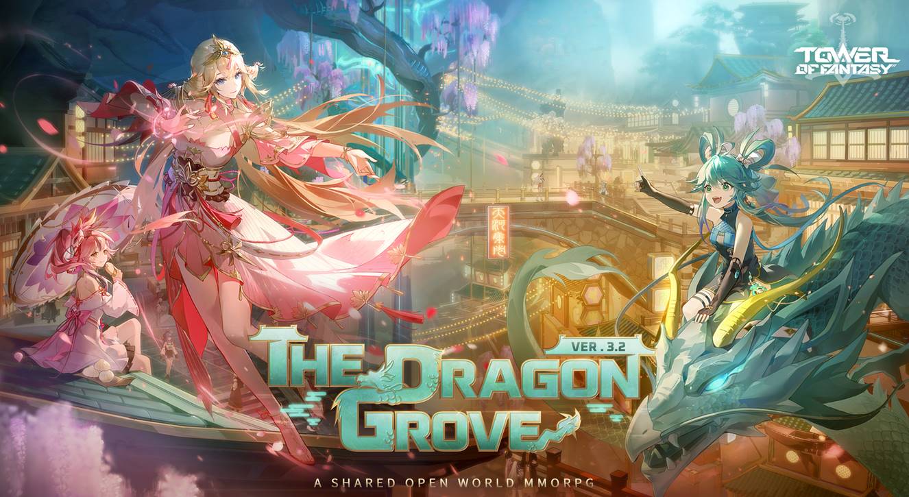 NUOVO UPDATE 3.2 DI TOWER OF FANTASY: THE DRAGON GROVE