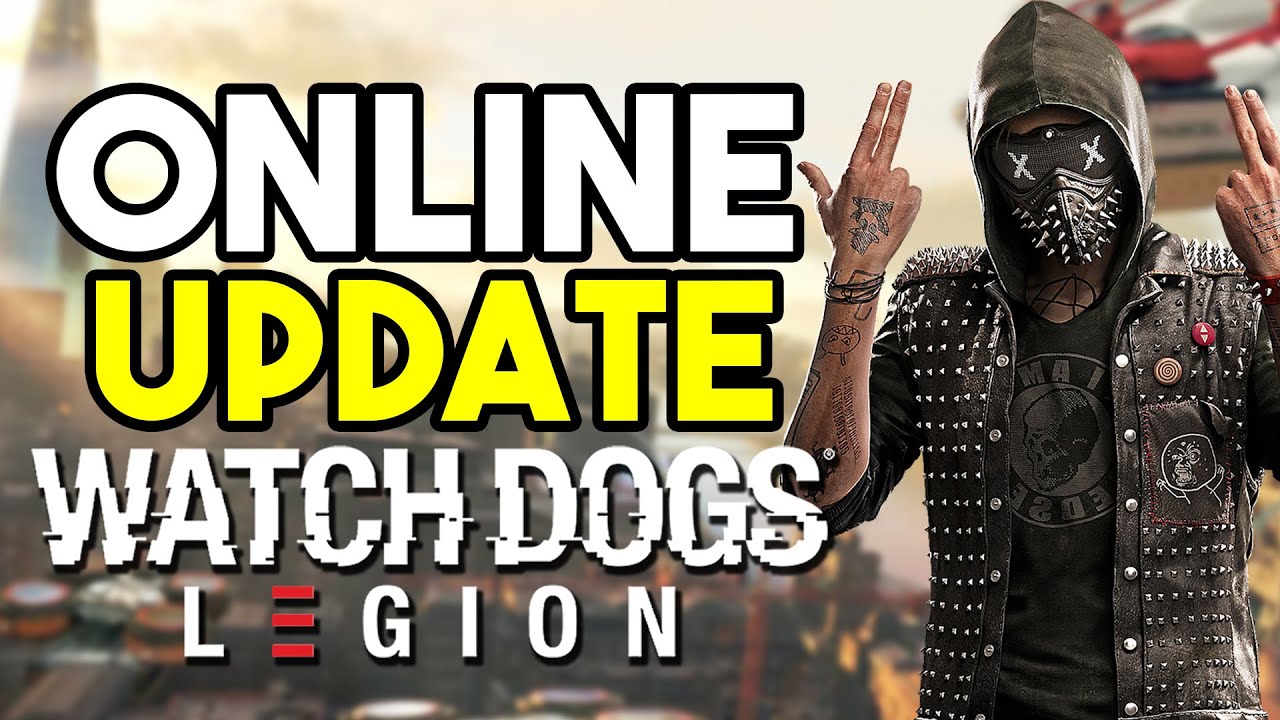 WATCH DOGS LEGION: LA MODALITÀ ONLINE SARÀ DISPONIBILE DAL 9 MARZO 