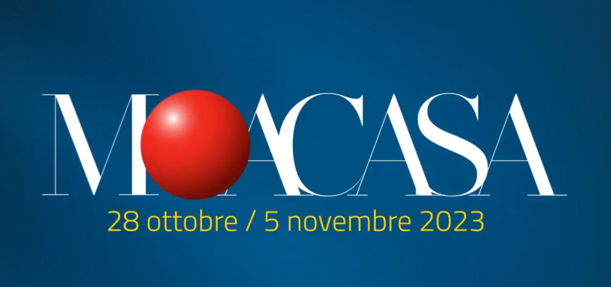 Moacasa 2023 - appuntamento dal 28 ottobre al 5 novembre