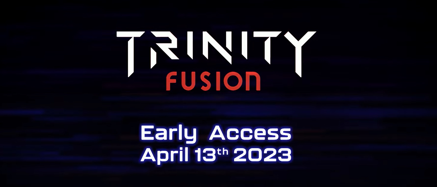 Trinity Fusion - Early Access Announcement Trailer