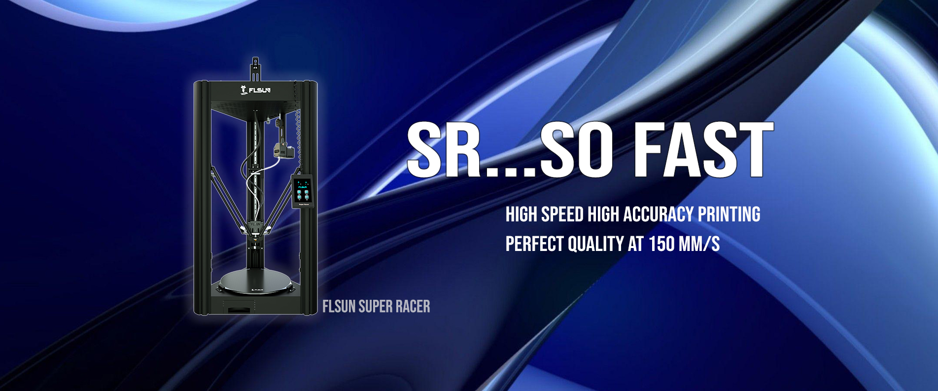 Stampante 3D FLSUN Super Racer (SR)
