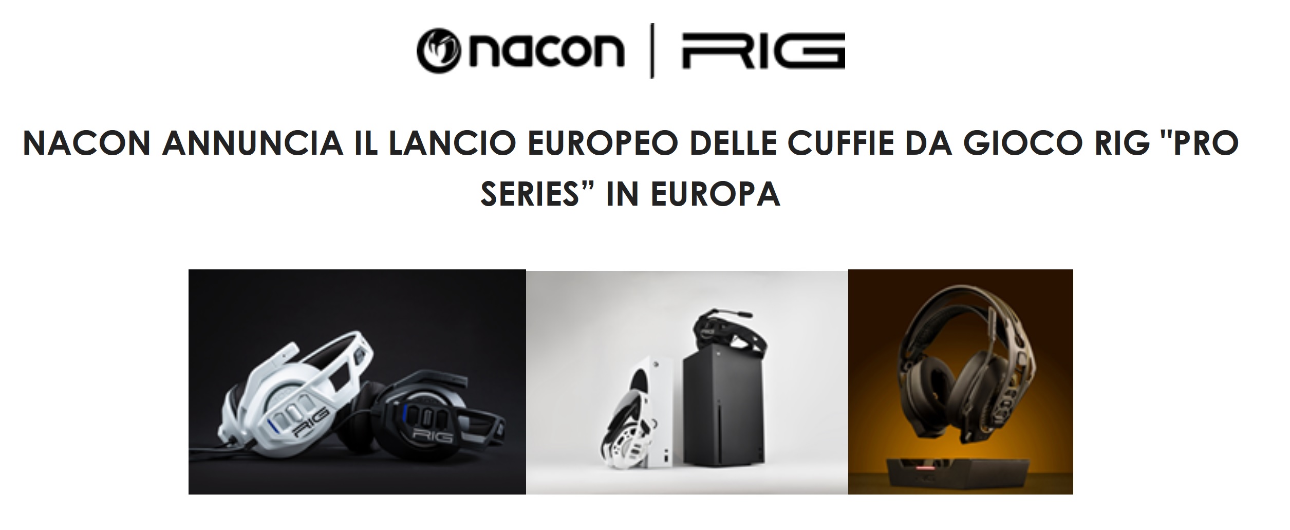 NACON LANCIA LE CUFFIE DA GIOCO RIG PRO SERIES”