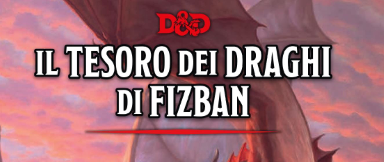 Dungeons & Dragons - Il Tesoro dei Draghi di Fizban ora in italiano