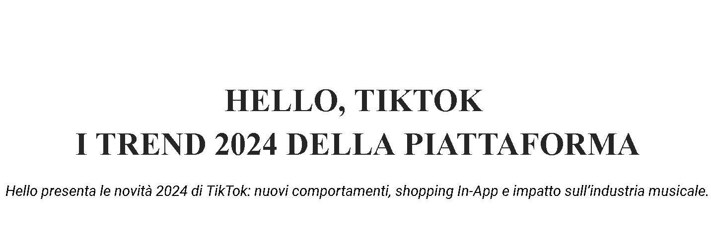 Hello: I trend di TikTok del 2024