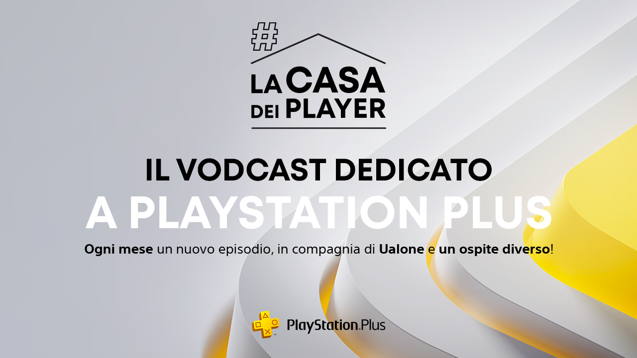 Nasce La Casa Dei Player: per raccontare il nuovo PlayStation Plus